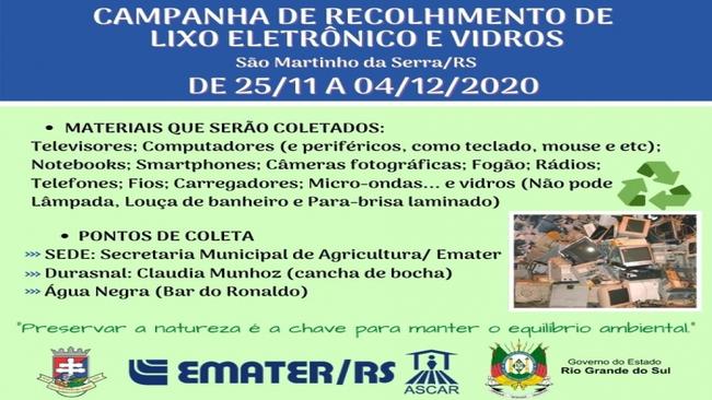 1ª Campanha de Recolhimento do Lixo Eletrônico e Vidros
Emater / Secretária Municipal de Agricultura e Meio Ambiente